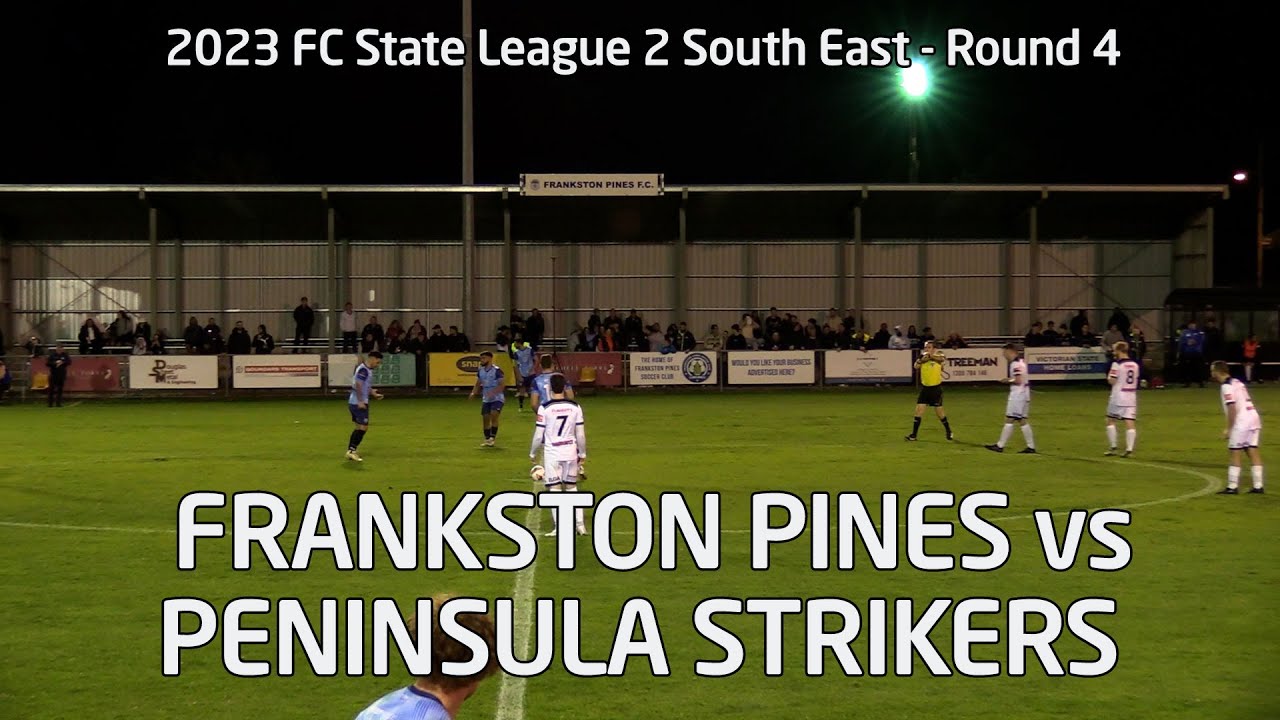 2023 FV State 2 SE Rd 4 : Frankston Pines v Peninsula Strikers