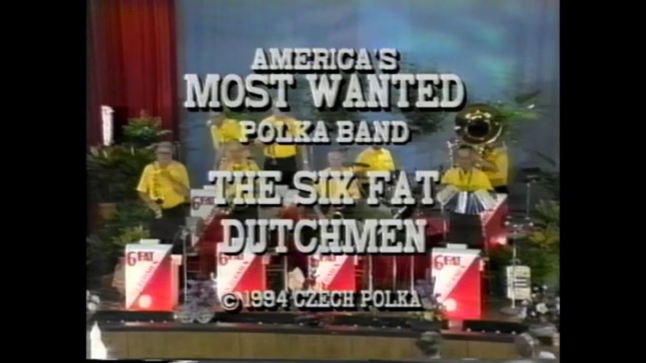 6 Fat Dutchman | America's Most Wanted Polka Band | Live At Sokol Auditorium, 1994