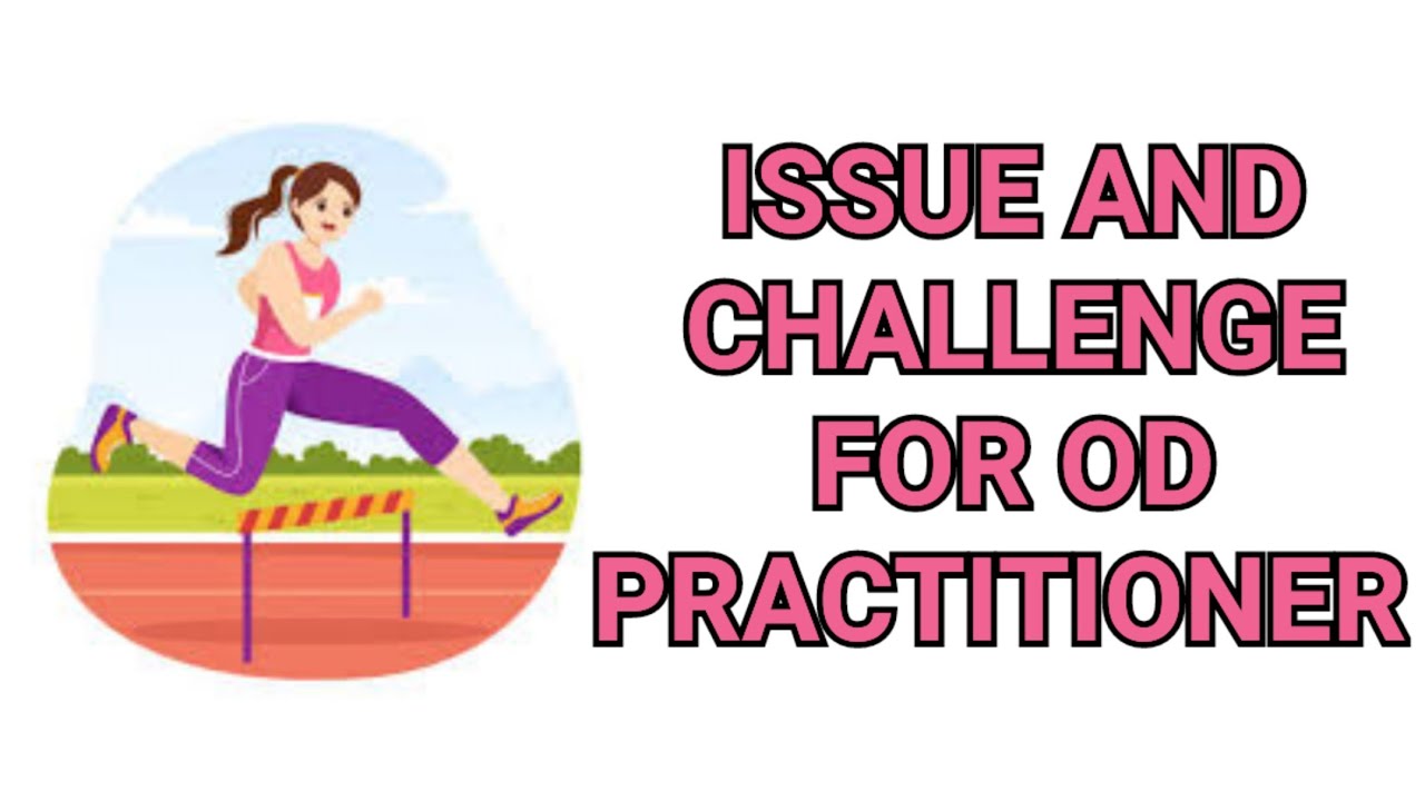 Issue and challenges for OD Practitioner|| BCOM| BBA| MCOM| MBA