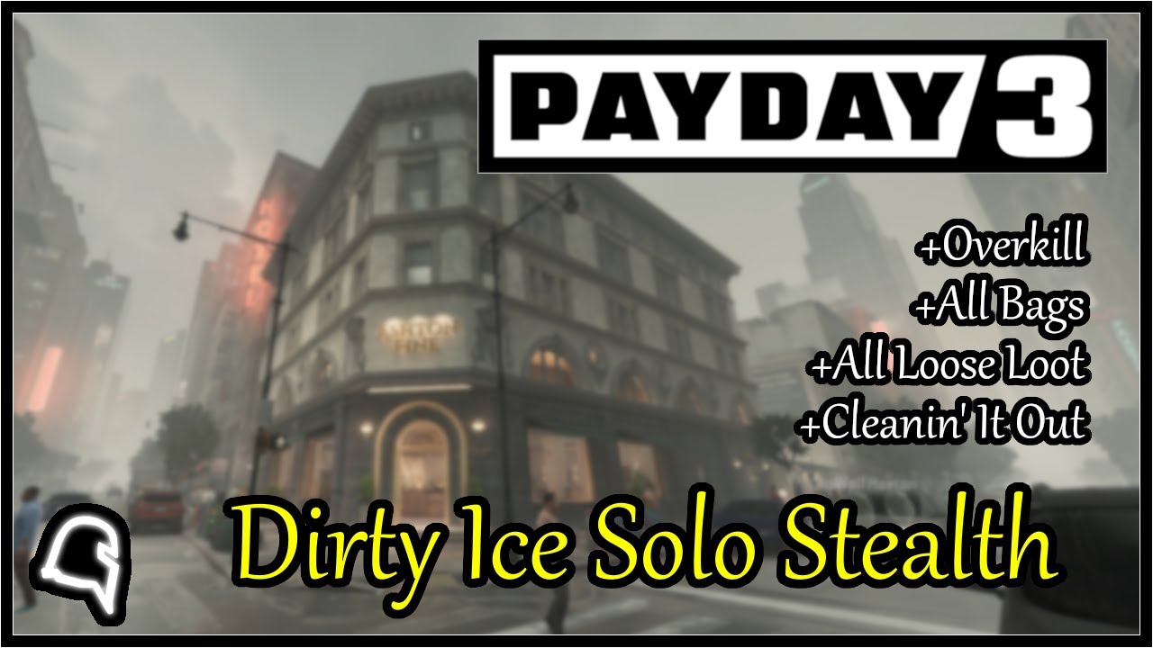 Dirty Ice Solo Stealth All Loot + Cleanin' It Out [Payday 3]