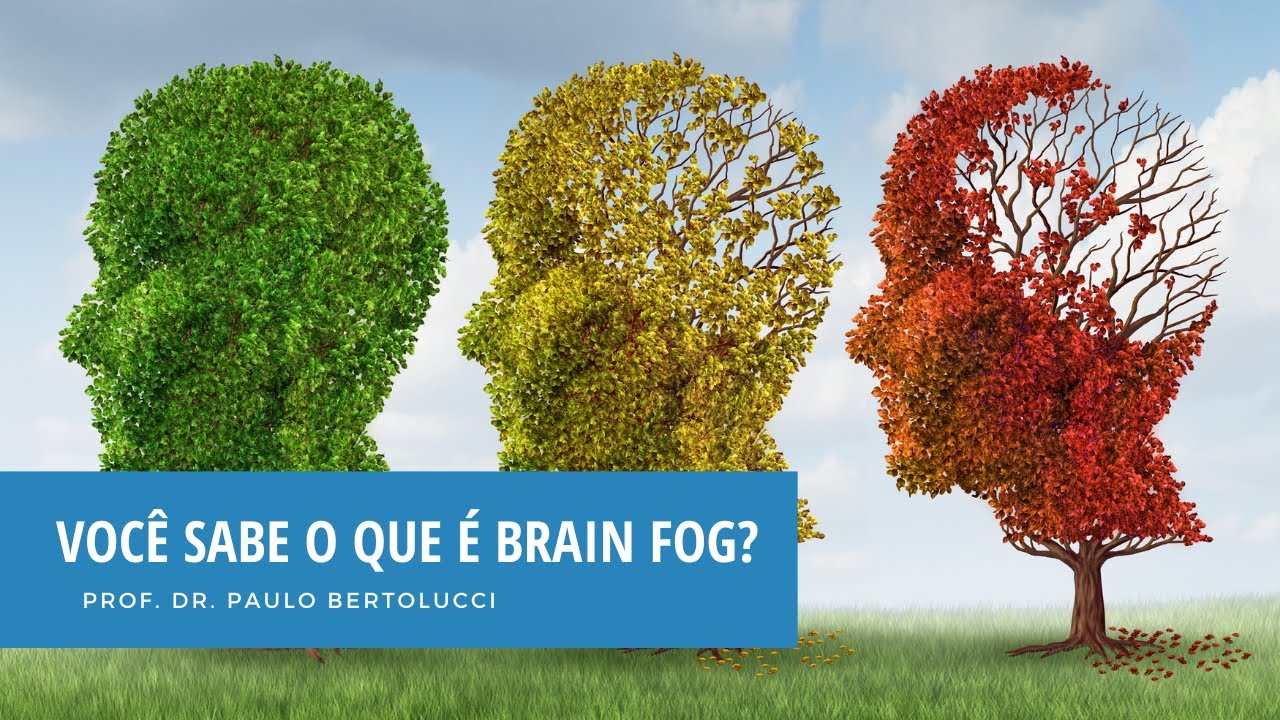 Você sabe o que é Brain Fog?