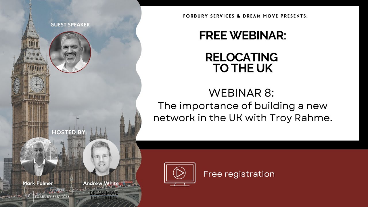 FREE WEBINAR: RELOCATING TO THE UK FROM ANYWHERE IN THE WORLD - The importance of building a network