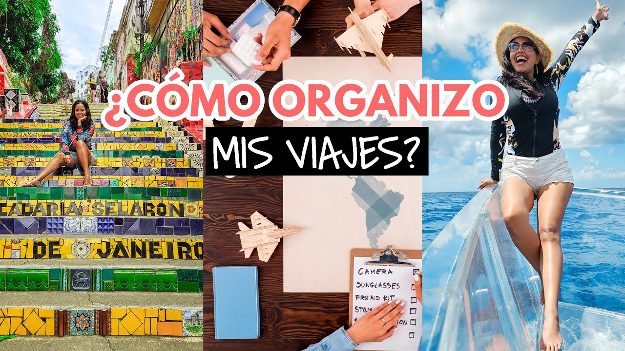 ¿Cómo organizo un viaje paso a paso?