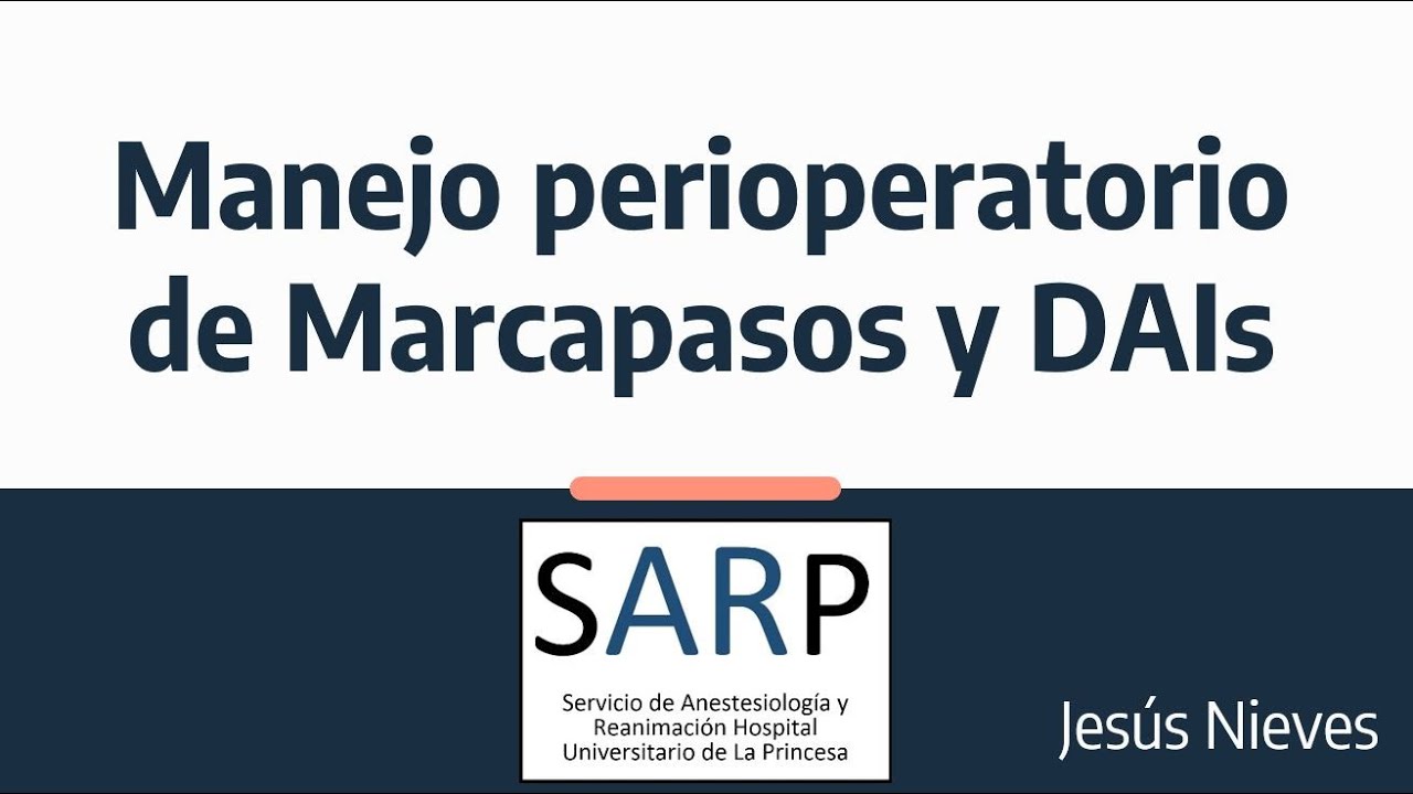 Manejo perioperatorio de marcapasos y DAIs