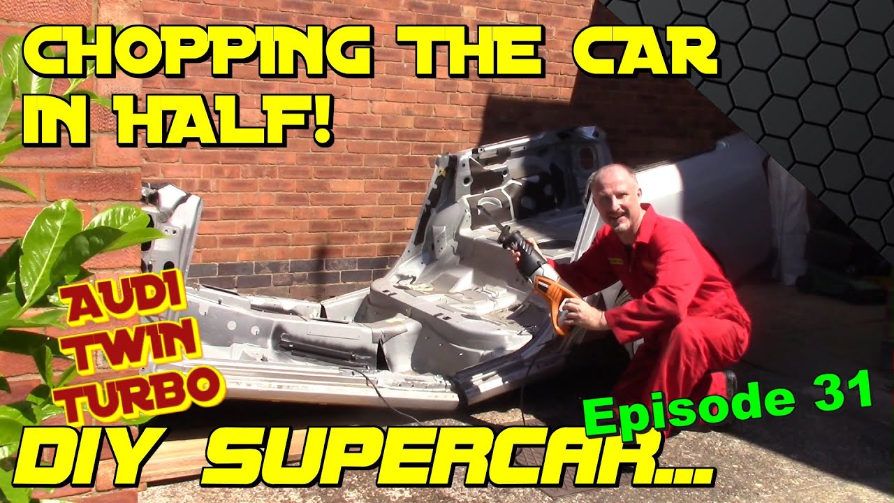 Chopping the Donor Car in Half: Audi 2.7 Bi-Turbo. Ep31.