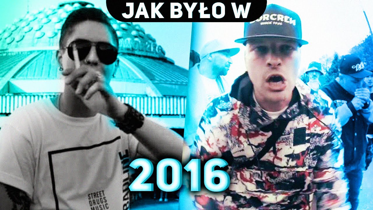 JAK BYŁO W 2016 ROKU - POLSKI RAP/TRAP