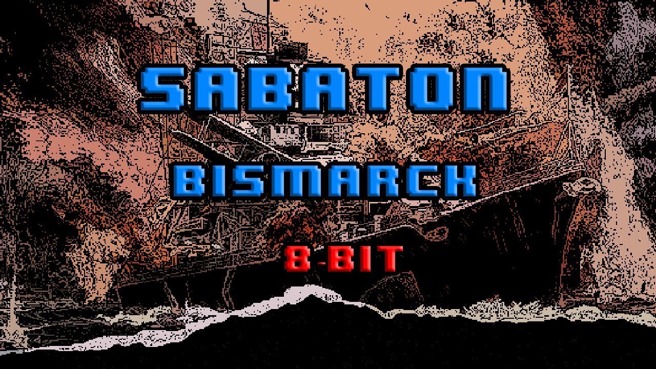 Sabaton - Bismarck [8-bit]