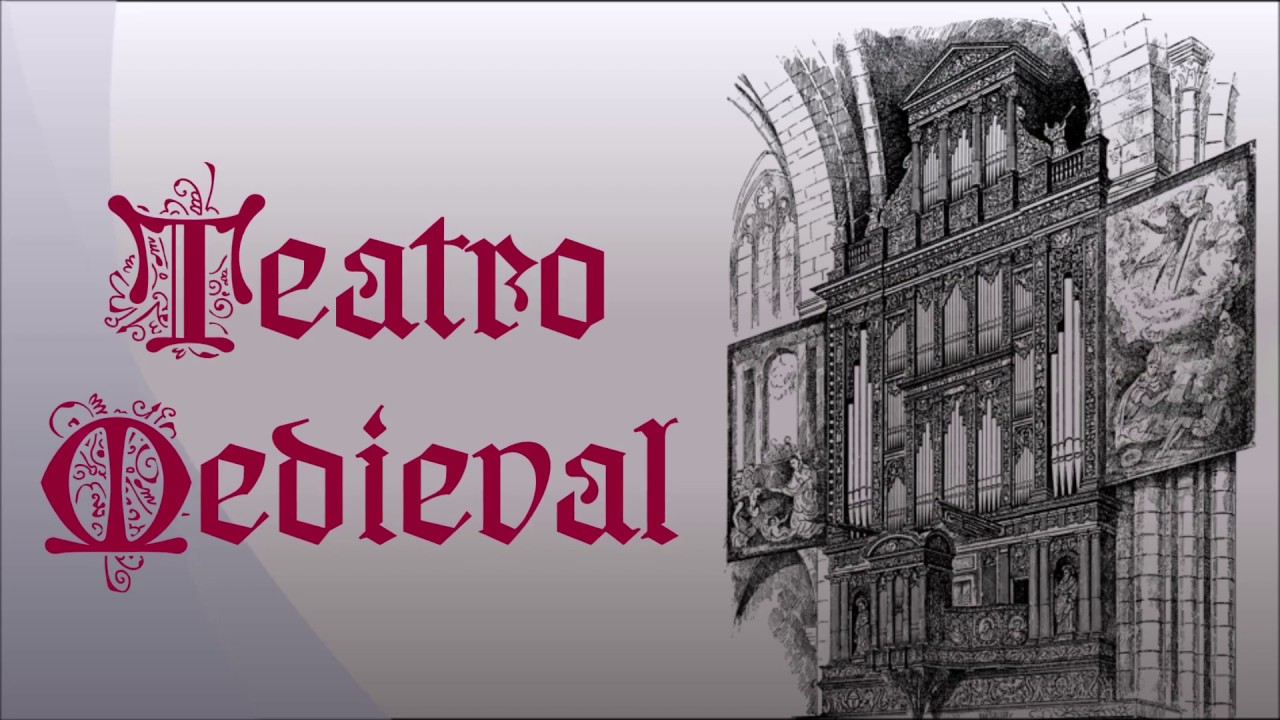 Cultura Teatral - Teatro Medieval