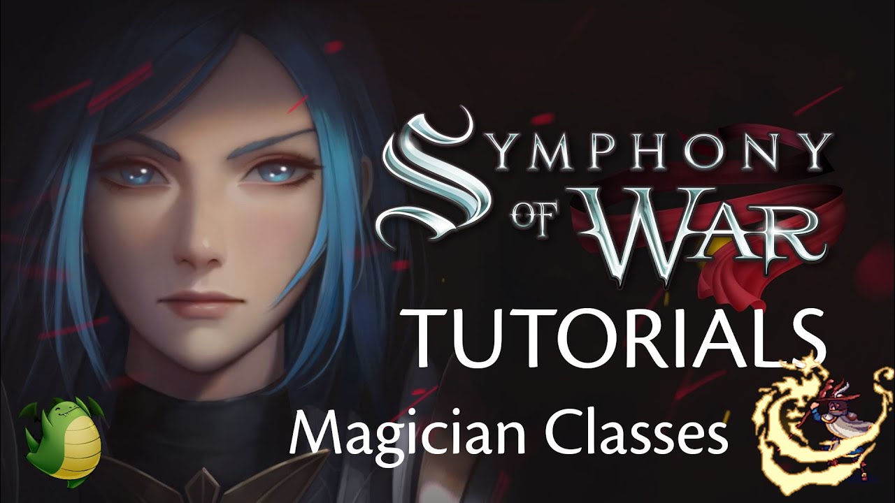 Symphony of War Tutorials: Mage Classes