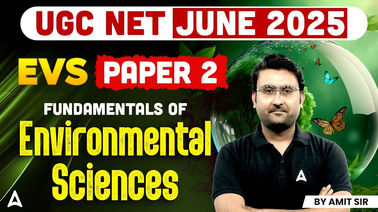 UGC NET Environmental Science | Fundamentals of Environmental Sciences By Amit Sir