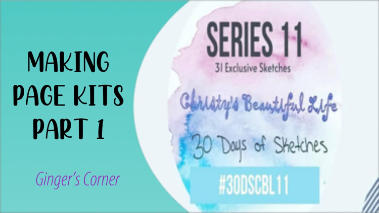 Making Page Kits Part 1 | Scrapbooking Page Kits | 30 Days of Sketches Series 11 |#30DSCBL11