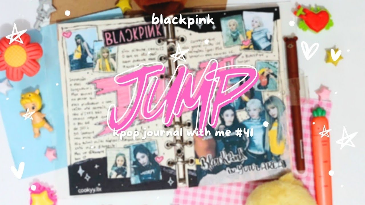 🩷•°.. Kpop Journal with me #41 • BLACKPINK '뛰어(JUMP)'