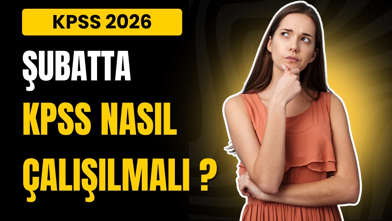 Şubatta KPSS Ne İster ? KPSS 2026