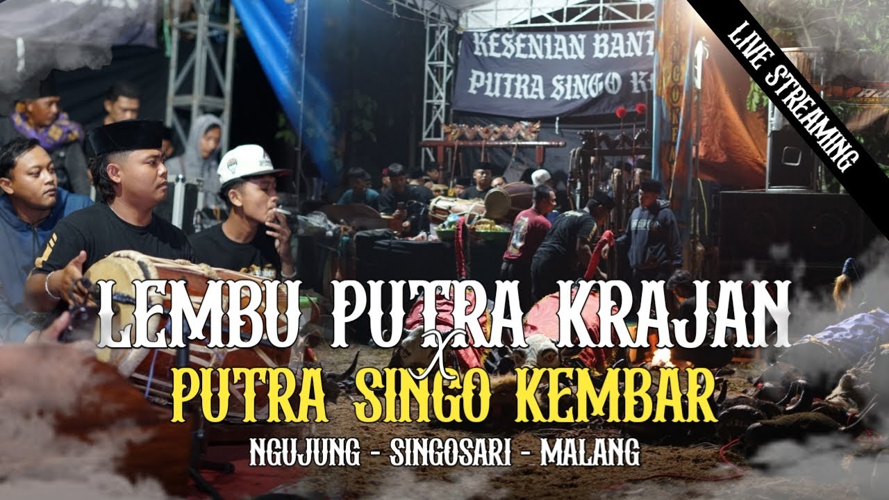 LIVE STREAMING BANTENGAN PUTRA SINGO KEMBAR FEATURING LEMBU PUTRA KRAJAN LIVE NGUJUNG SINGOSARI