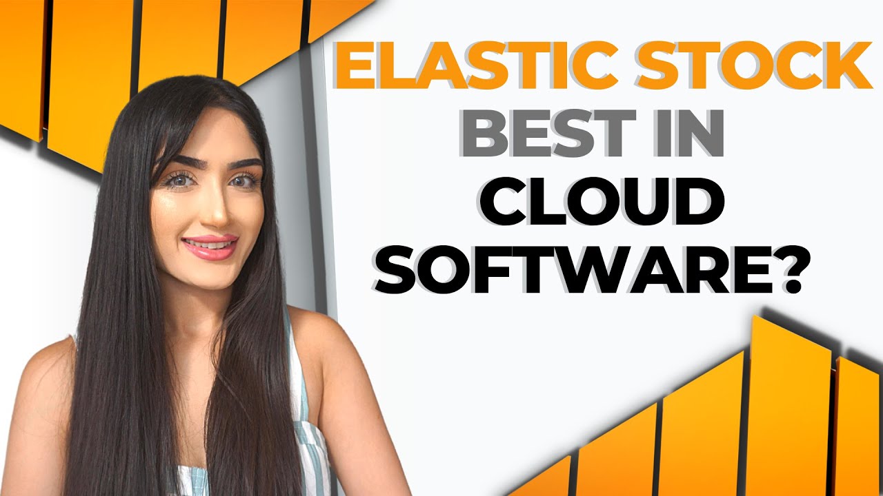 Elastic Stock Best In Cloud Software?! Buy Before 2022?