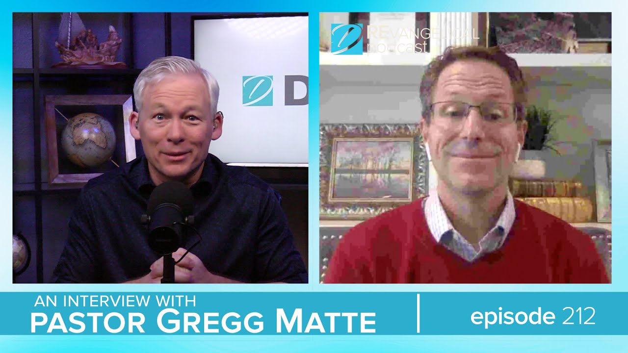 REvangelical - Ep. 212 - Gregg Matte