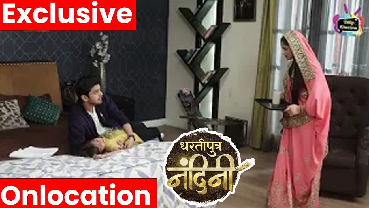 Dhartiputra Nandini on location BTS SHOW में आया सबसे बड़ा shocking twist