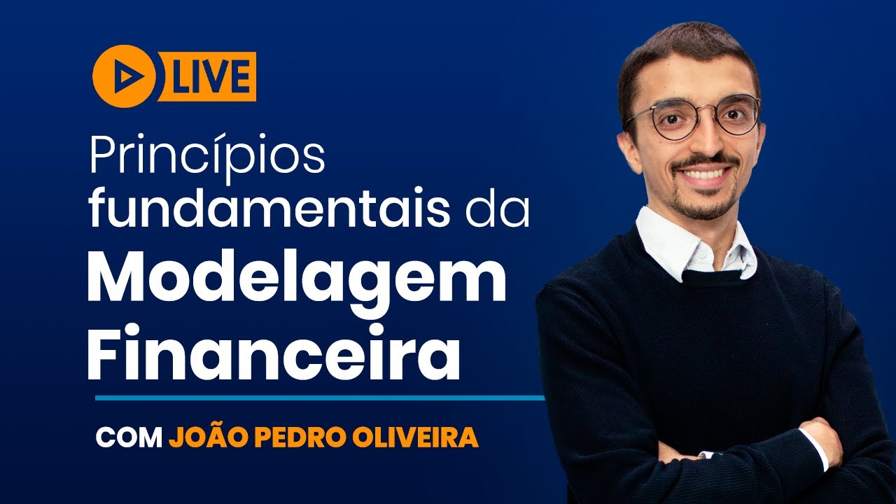 Saiba quais são os princípios FUNDAMENTAIS da MODELAGEM FINANCEIRA