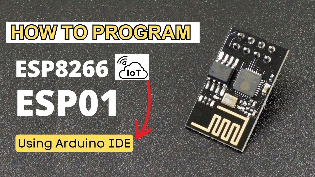 Как программировать модуль ESP01 | Учебное пособие по проектам IOT