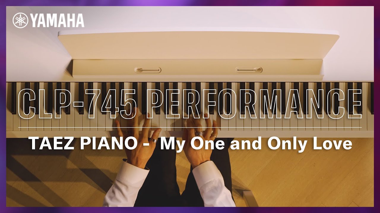 🎹Sting - My One and Only Love by Taez Piano│Clavinova 시리즈 CLP-745 연주🎵