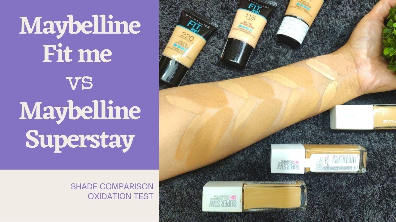 SHADES COMPARISON || MAYBELLINE FIT ME V/S MAYBELLINE SUPERSTAY FOUNDATION || OXIDATION TEST