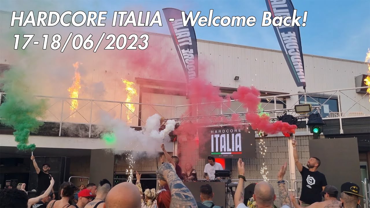 HARDCORE ITALIA - Welcome Back! 17-18/06/2023