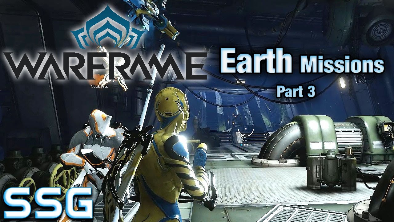 WARFRAME Earth Missions part 3 Ep 3 SeeShellGaming