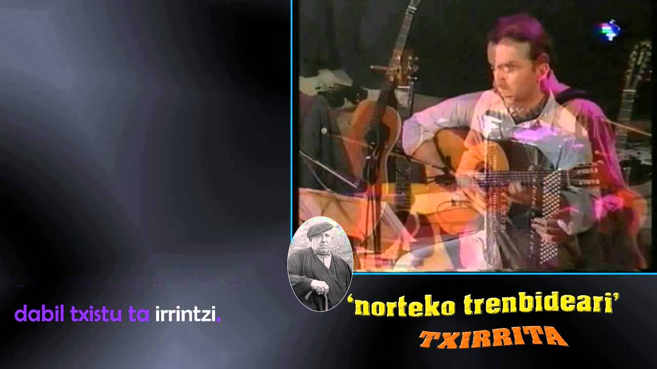 'Norteko trenbideari' (Txirrita-Xabier Lete, 1993-10-26) (5'37)