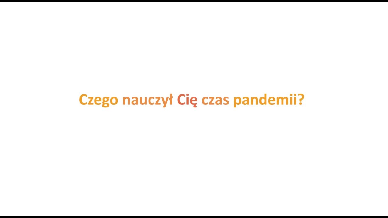 Czego nauczyła nas pandemia? #ToCoWażne