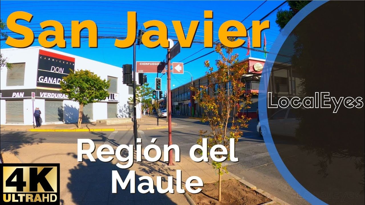 SAN JAVIER DE LONCOMILLA - Región del Maule - CHILE 2021 [4k 60fps]