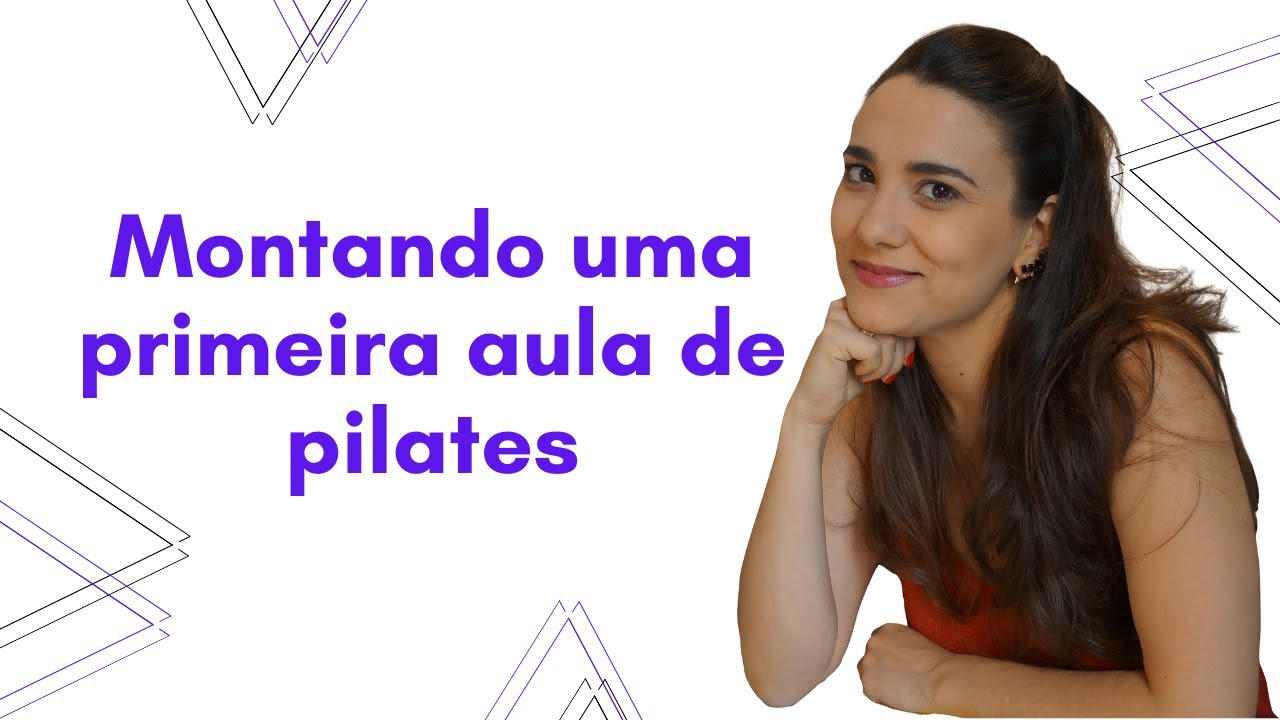 Como montar a aula de Pilates?