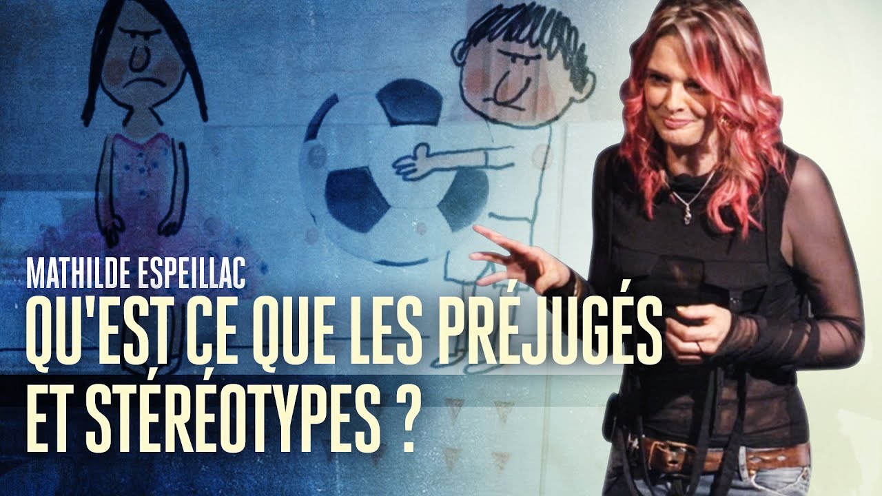 Qu'est que les préjugés et stéréotypes ? - Mathilde ESPEILLAC