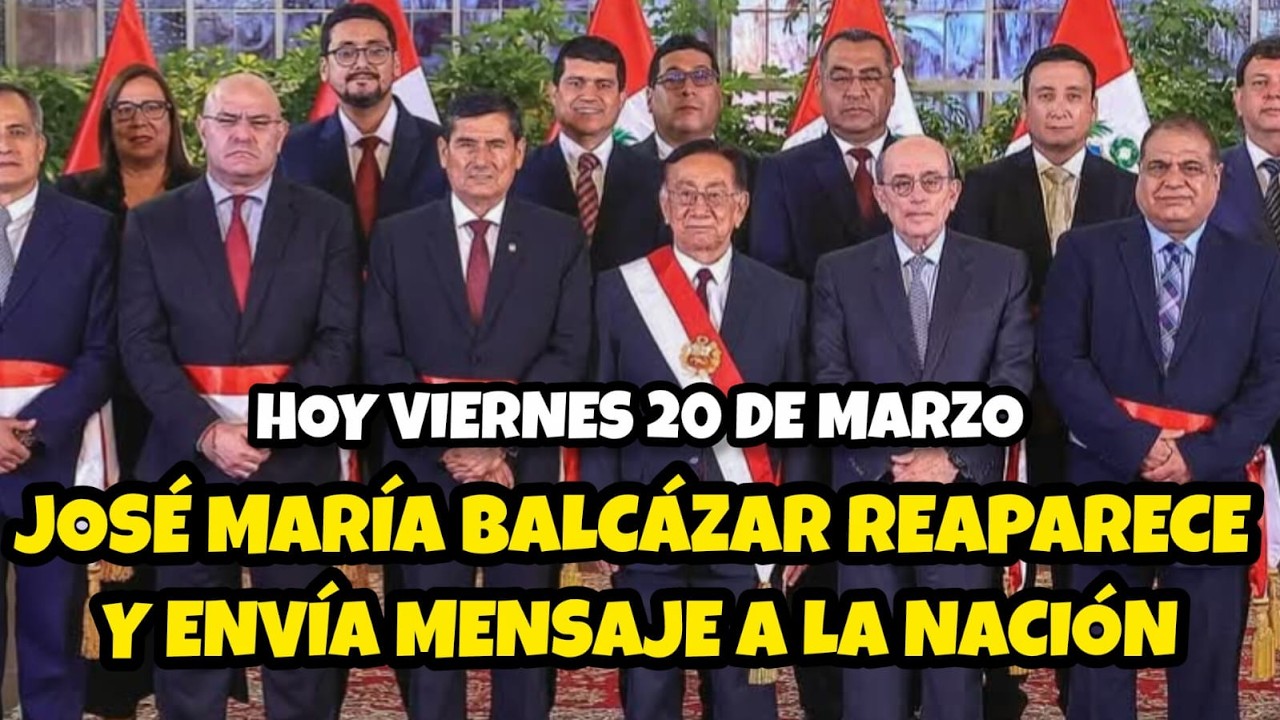 JOSÉ MARÍA BALCÁZAR ENVÍA NUEVO MENSAJE A TODO EL PAÍS / HOY VIERNES 20 DE MARZO