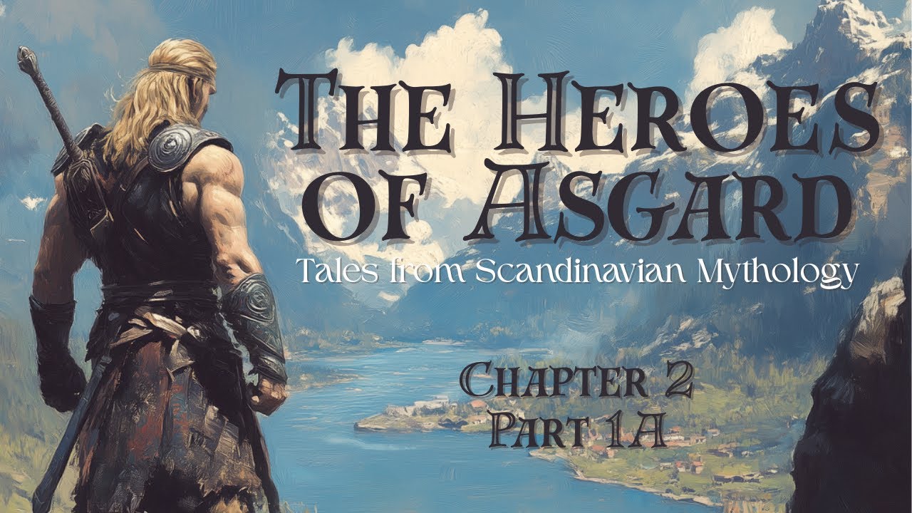 The Heroes of Asgard | How Thor Went to Jötunheim: From Asgard to Utgard