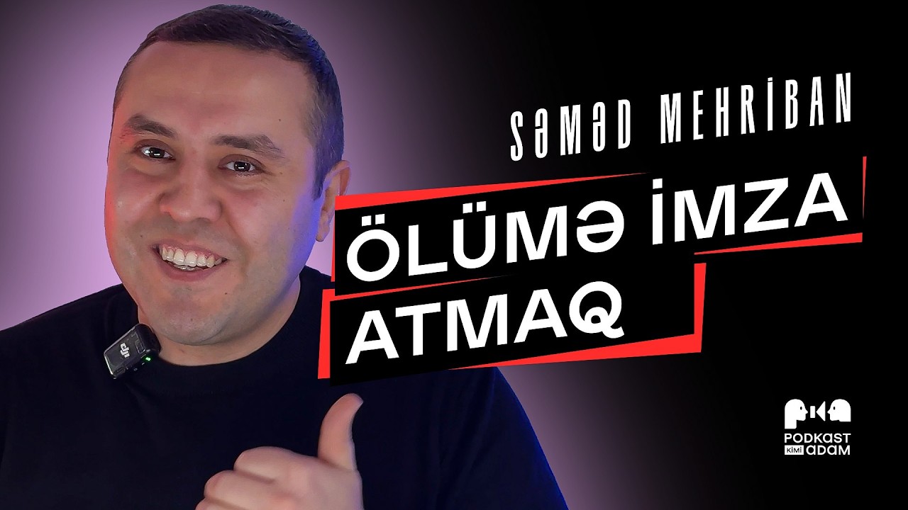 Ölümə imza atmaq | Səməd Mehriban