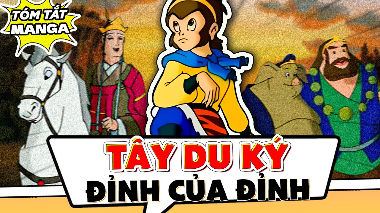 TÂY DU KÝ P1 | HOẠT HÌNH NÀY BẠN CÒN NHỚ!!!