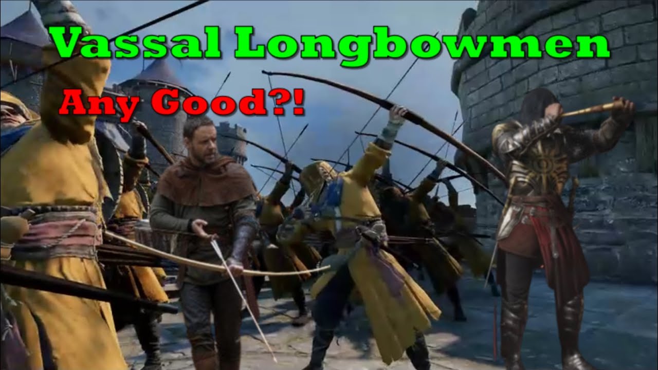 Conqueror's Blade - Vassal Longbowmen! Best Anti Range!?!