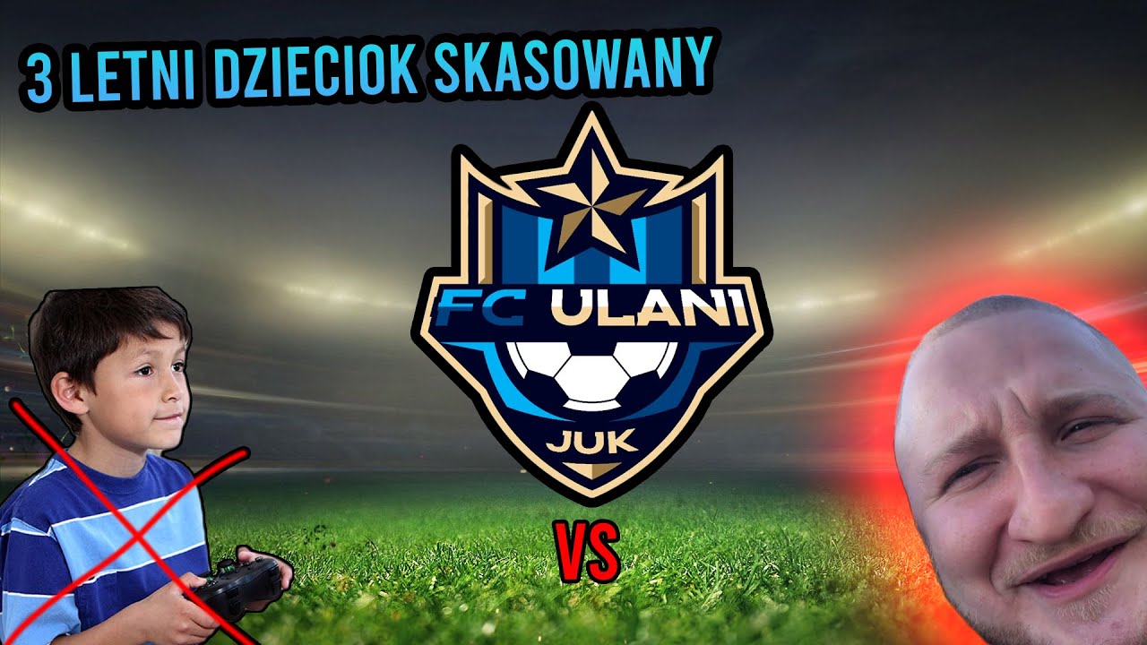 FIFA 21 FC ULANI DZIECIOK OKLIKANY