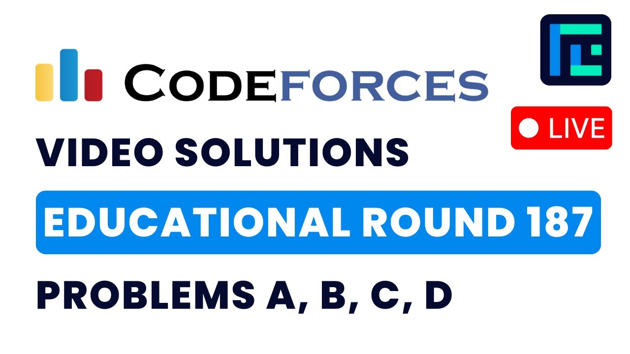 Educational Codeforces Round 187  | Video Solutions - A to D | by Hariom Singh | TLE Eliminators