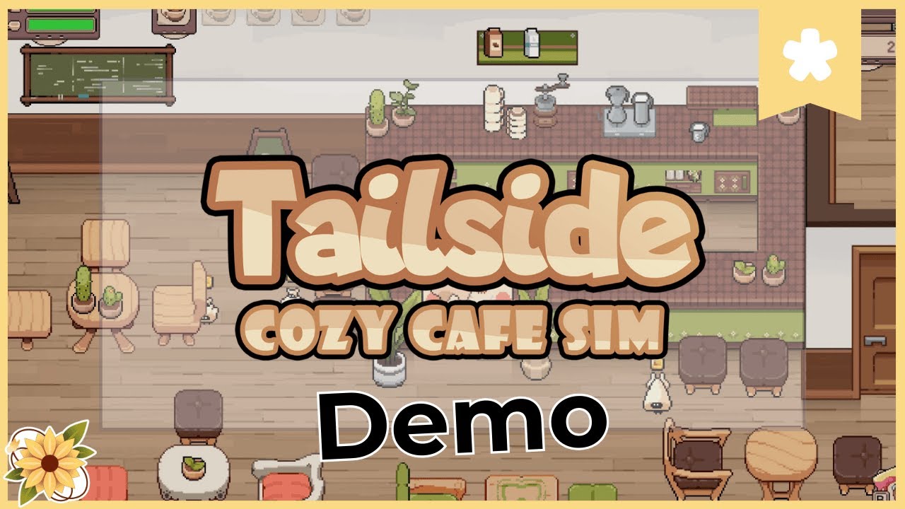 Checking out the Tailside: Cozy Cafe Sim Demo!
