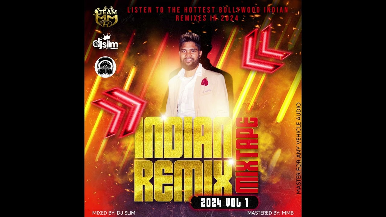DJ Slim - Hot Indian Remix Mixtape Vol 1 2024 (MMB Master)🔥🇬🇾