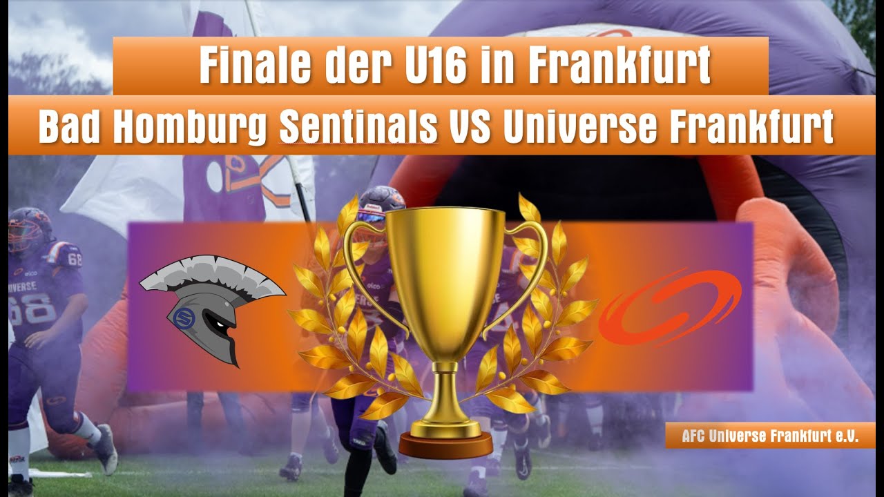 Livestream von Frankfurt Universe (STREAM) U16 FINALE Bad Homburg Sentinals  vs. Frankfurt Universe