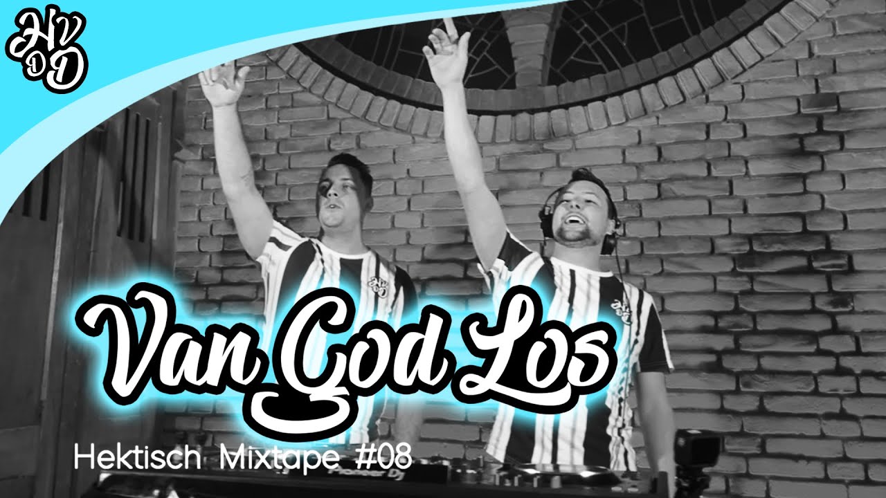 HEK VAN DE DAM - Hektisch Mixtape #8 - Van God Los