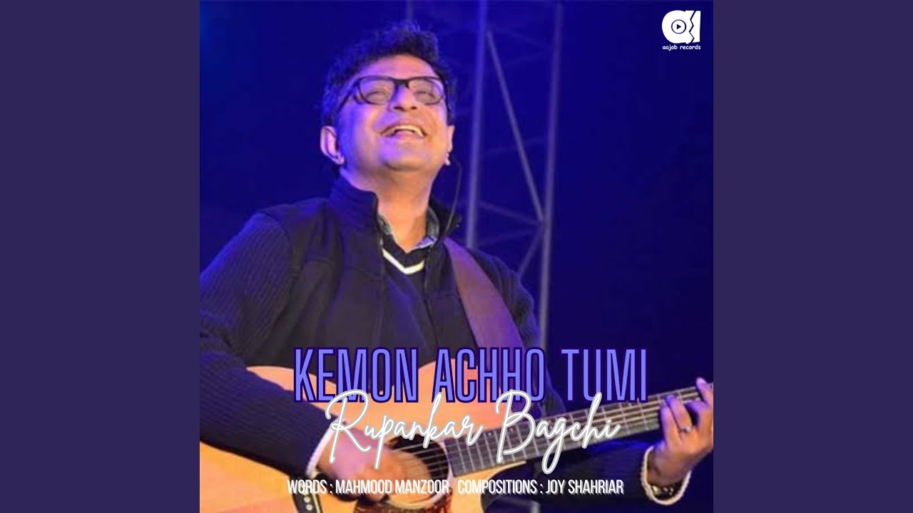 Kemon Achho Tumi