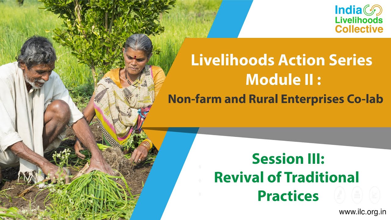 Livelihoods Action Series: Revival of traditional practices