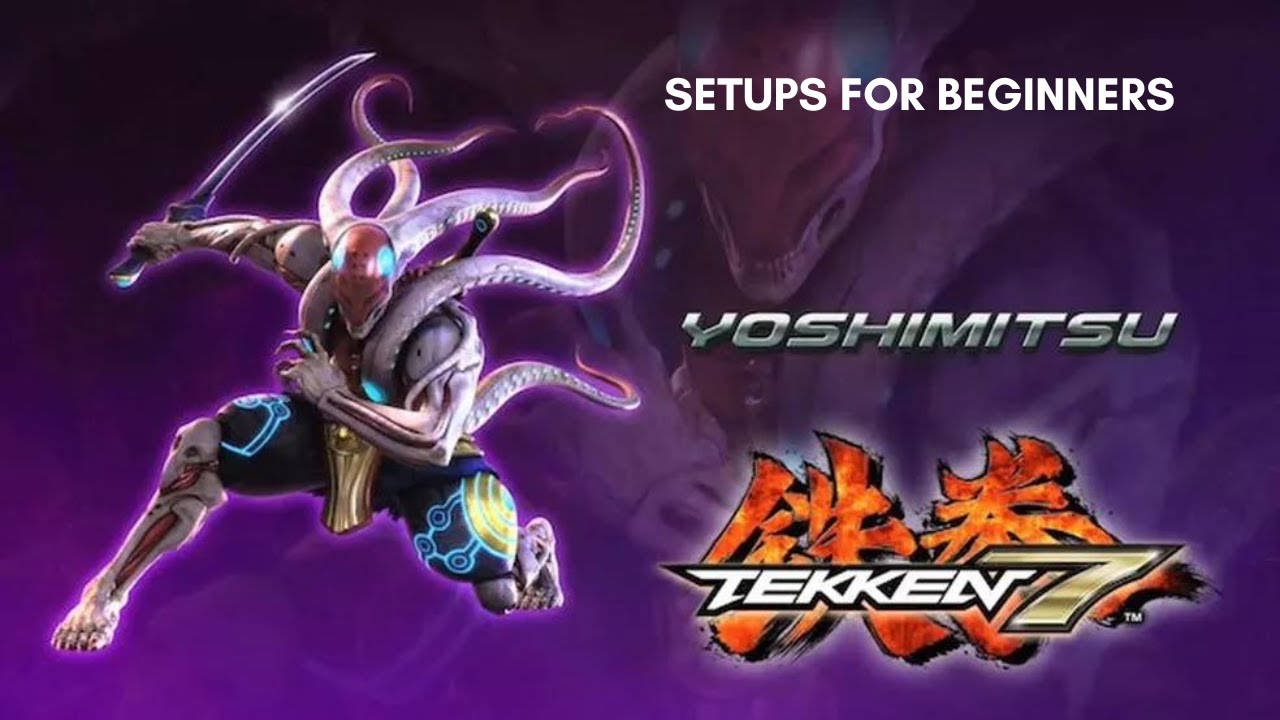 Tekken 7 Yoshimitsu setups for beginners