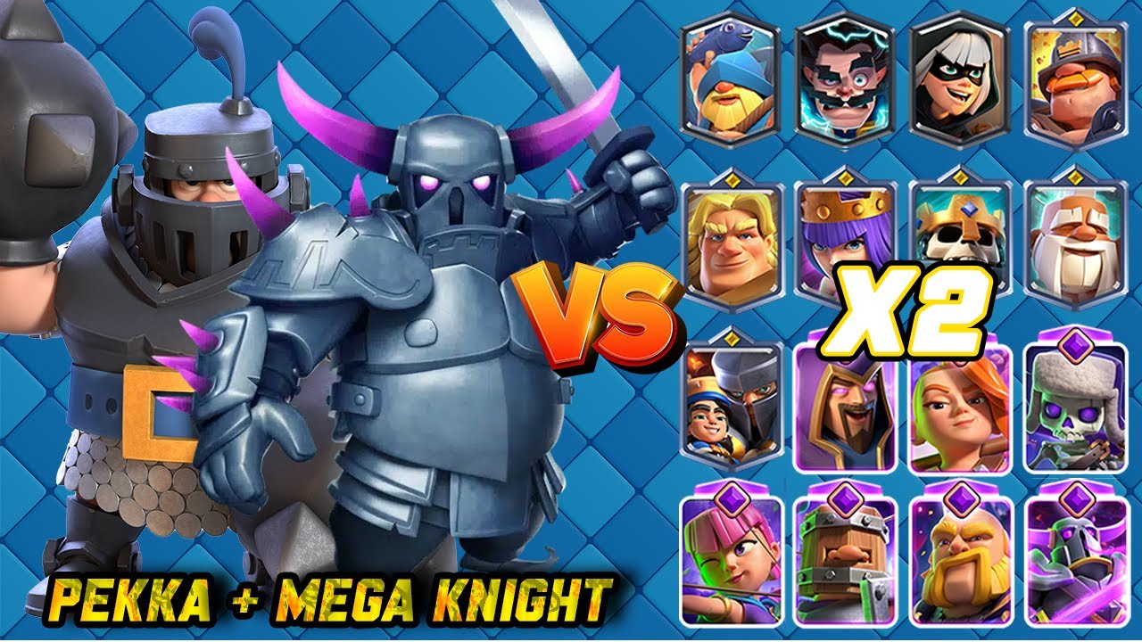 Pekka + Mega Knight vs All Cards x2