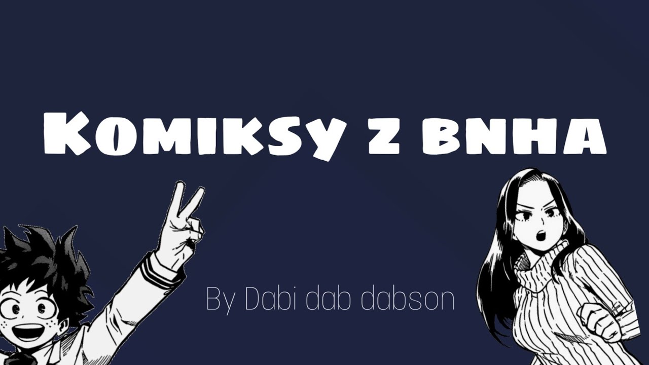 Dubbing komiksów z Bnha