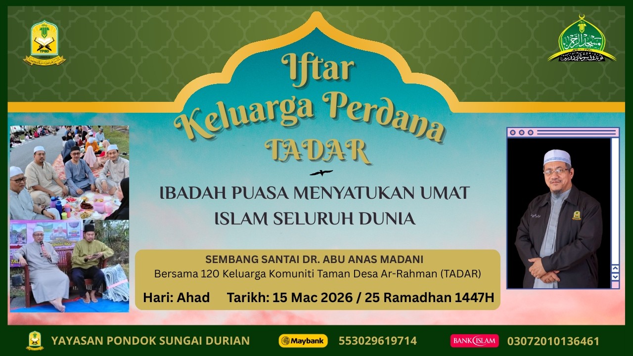 AAM 2026; Tazkirah Iftar TADAR: Ibadat Puasa Menyatukan Umat Islam Seluruh Dunia.
