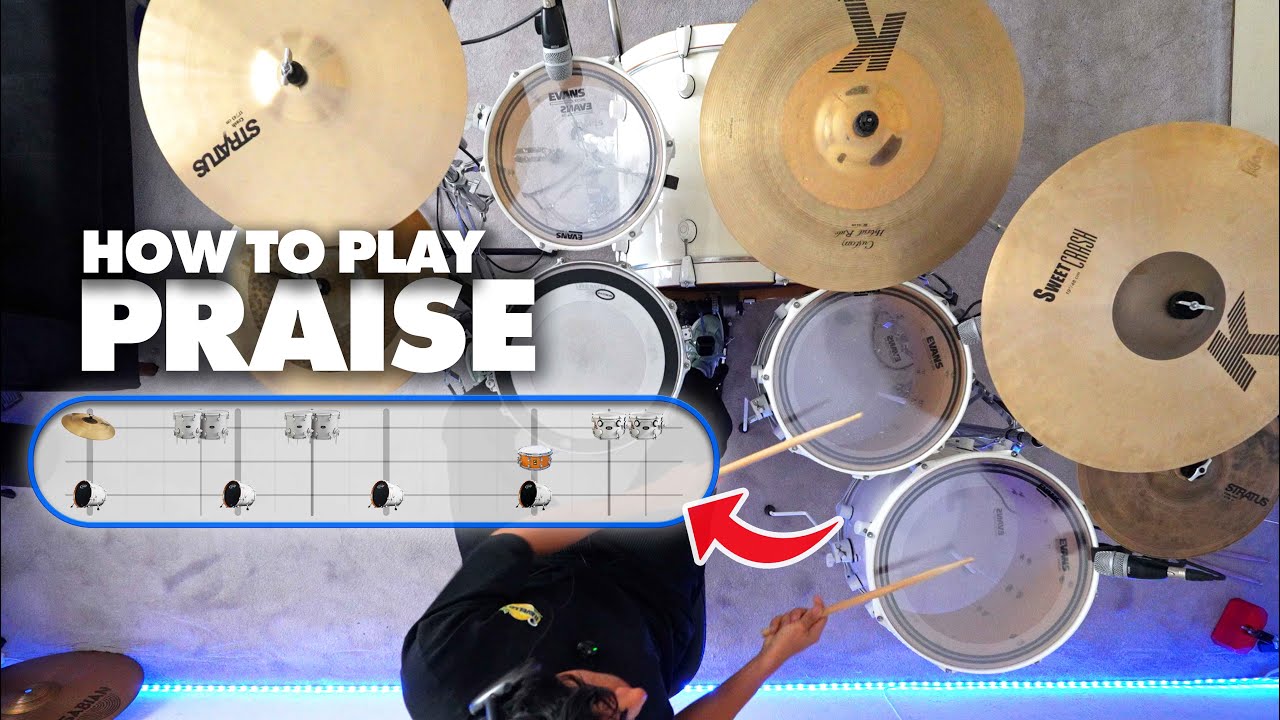 PRAISE - Elevation Worship (Drum Tutorial)